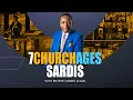 7 Church Ages SARDIS - with H E Ambassador Uebert Angel