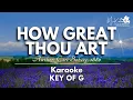 Download Lagu HOW GREAT THOU ART - Karaoke Version