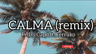 Download CALMA(remix) - Pedro Capó feat. Farruko🌴 MP3