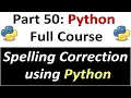 Spelling Correction in Python Code Implementation Python Full Course for Beginners Part 50