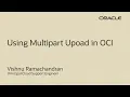 Using Multipart Uploads in OCI