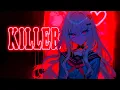 Download Lagu Nightcore - Killer (Lyrics)