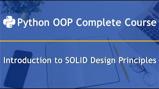 Introduction to SOLID Design Principles in Python OOP