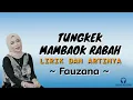 Download Lagu Tungkek Mambaok Rabah - Fauzana || Lirik Lagu Minang Dan Artinya