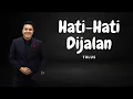 Download Lagu Hati Hati Dijalan - Tulus, cover Rock Version (Lyrics/Lirik Lagu)