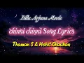 Chinni Chinni Song (Lyrics) | Ittlu Arjuna | Thaman S & Mohit Chauhan |