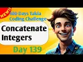 Concatenate Integers - 300 Days of Takla Coding Challenge