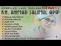 Download Lagu Kompilasi Lagu SHOLAWAT KH. Ahmad SALIMUL APIP Part 1