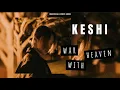 Download Lagu keshi - War With Heaven (lyrics)