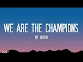 Queen - We Are The Champions (Lyrics)