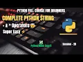 Session 28 Python String - Operator Explained Python Full Course Python for Beginners