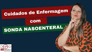 Cuidados de Enfermagem com Sonda Nasoenteral