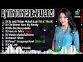 Lagu DJ TIKTOK TERBARU 2021 | DJ SA JANJI TRA AKAN MABOK LAGI FULL BASS TIK TOK VIRAL REMIX TERBARU 2021