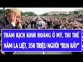 Lagu Thế giới hôm nay: Thảm kịch kinh hoàng ở Mỹ, thi thể nằm la liệt, 350 triệu người “run rẩy”