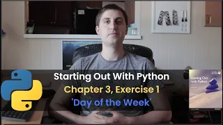 Starting Out With Python - Chapter 3 Exercise 1 Day of the Week