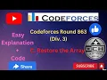 Restore the Array Codeforces Round 863 Div 3 Codeforces