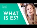 What Is E3