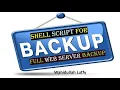 Shell Script to Fully Backup the Linux Web Server