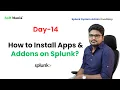 Installing Splunk Apps Add-ons Everything You Need to Know Day 14