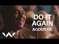 Do It Again Live Acoustic Sessions Elevation Worship