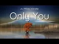 Lagu Only You - H Kaas Worship