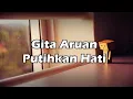 Download Lagu GITA ARUAN - PUTIHKAN HATI | OST. DARI JENDELA SMP