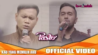 Download Pasto - Kau Yang Telah Memilih Aku [Official Video Musik] MP3