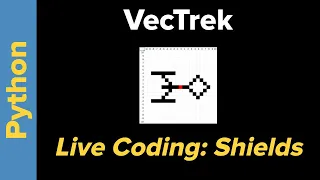 VecTrek Part 3 Live Coding Shields