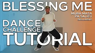 Mura Masa - blessing me with Pa Salieu \u0026 Skillibeng | Dance Challenge Tutorial