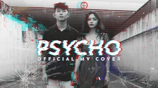 Download Mv Psycho Official [Cover version] - 39Y Production MP3