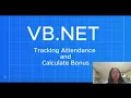 VB NET APPLICATION LOOPING TRACKING ATTENDANCE AND CALCULATION BONUS