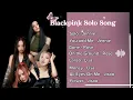 Lagu LAGU SOLO BLACKPINK | playlist
