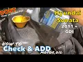 How to check and add correct amount of oil on Hyundai Sonata 2011