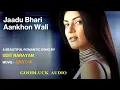 Download Lagu Jaadu Bhari Aankhon Wali - Dastak | Udit Narayan | Bollywood 90's Songs | HD Audio