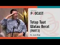 Download Lagu Tetap Taat Walau Berat - Ps. Juan Mogi (Part 3) | GILGAL PODCAST