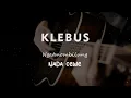 Download Lagu KLEBUS // NGATMOMBILUNG // KARAOKE GITAR AKUSTIK NADA CEWE ( FEMALE )