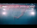 Download Lagu Suki Waterhouse - Good Looking [OFFICIAL LYRIC VIDEO]