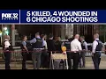 5 killed 4 wounded in 6 Chicago shootings from Thursday into Friday