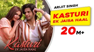 kasturi ek jaisa haal arijit singh amar prem ki prem kahani love song new romantic song 2026
