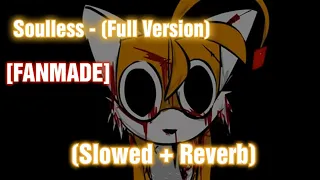 Soulless Full Version Slowed Reverb VS Sonic EXE 3 0 Cancelled Build FANMADE FNF Mod 