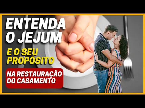 Download MP3 JEJUM NA RESTAURAÇÃO DE CASAMENTO.