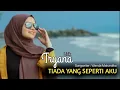 Download Lagu Tiada Yang Seperti Aku-Tryana|Lirik