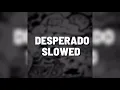 RH Music & Eduardo Luzquiños - Desperado Slowed remix