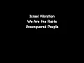 Israel Vibration - We Are the Rasta