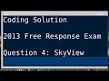 AP Computer Science A 2013 Free Response Exam Code Solution for Question 4 SkyView