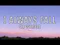 Download Lagu Eli Wilson - I always fall (lyrics)