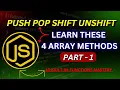 JavaScript for Beginners push pop shift unshift Made Easy