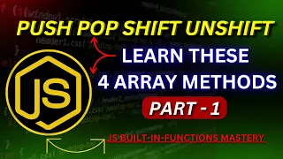 JavaScript for Beginners push pop shift unshift Made Easy