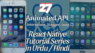 Part 27 React Native Tutorial Series for Beginners in Animated API use of interpolate