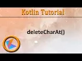 Kotlin Tutorial String buffer deleteCharAt